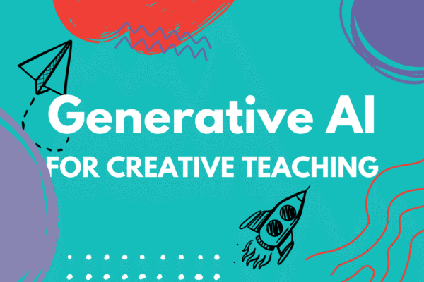 Generative AI for Creative Teaching