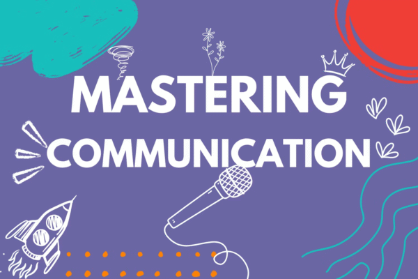 Mastering the Communication Process