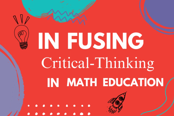 Infusing Critical Thinking in Math