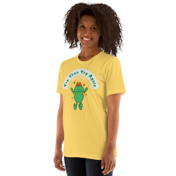 "Try Then Try Again" Unisex T-Shirt - Image 3