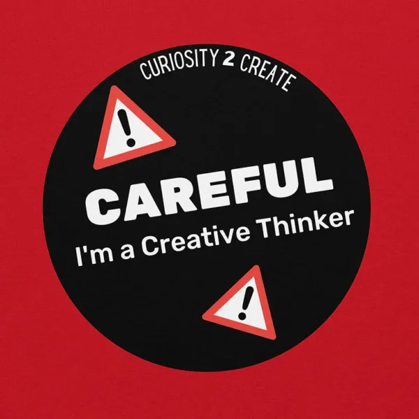 "CAREFUL— I'm a Creative Thinker" Unisex Hoodie - Image 2