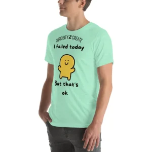 I Failed Today Unisex T-Shirt