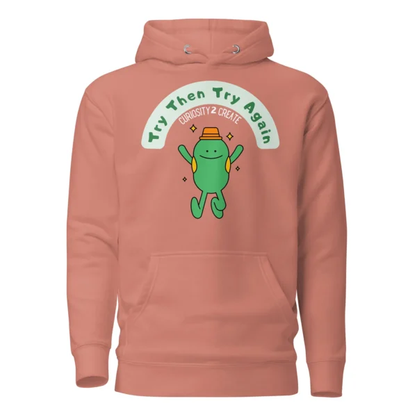 "Try then Try Again" Unisex Hoodie