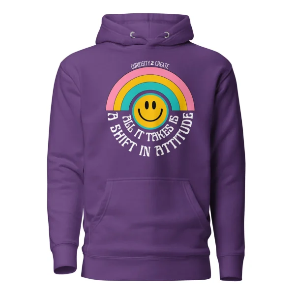 "All it Takes is a Shift in Attitude" Unisex Hoodie
