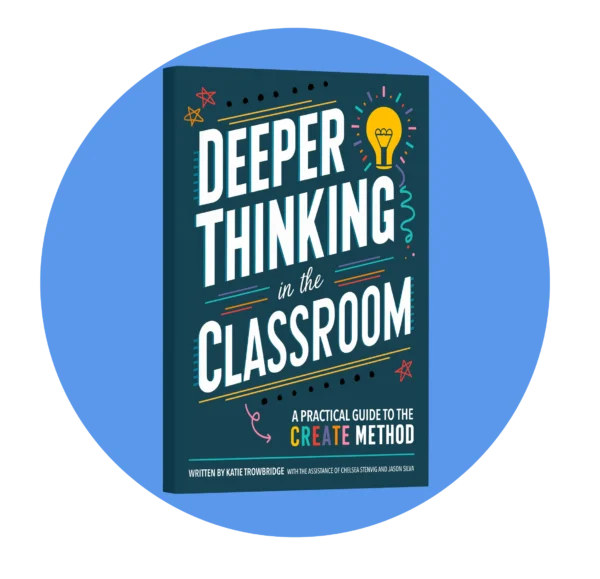 Deeper Thinking in the Classroom